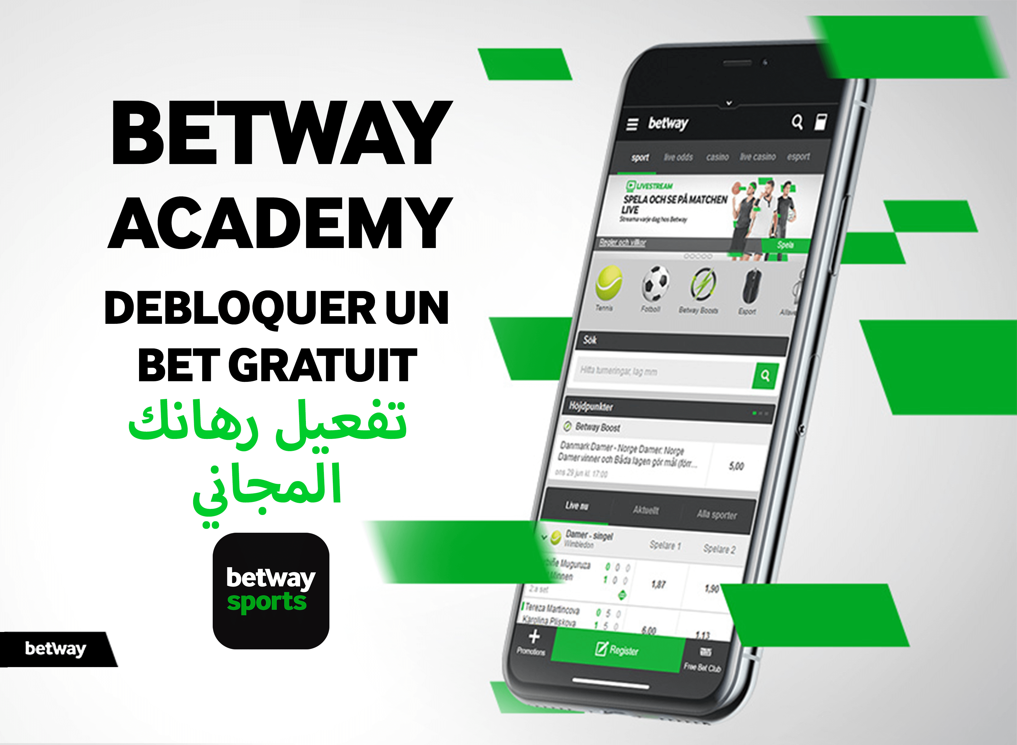 Image d'un smartphone affichant l'interface de l'application de paris sportifs Betway Arabia. Le texte indique « Betway Academy Débloquer un Bet Gratuit » en français et en arabe. Le logo Betway est visible, avec des accents verts vifs mettant en évidence des sections de l'écran du téléphone.