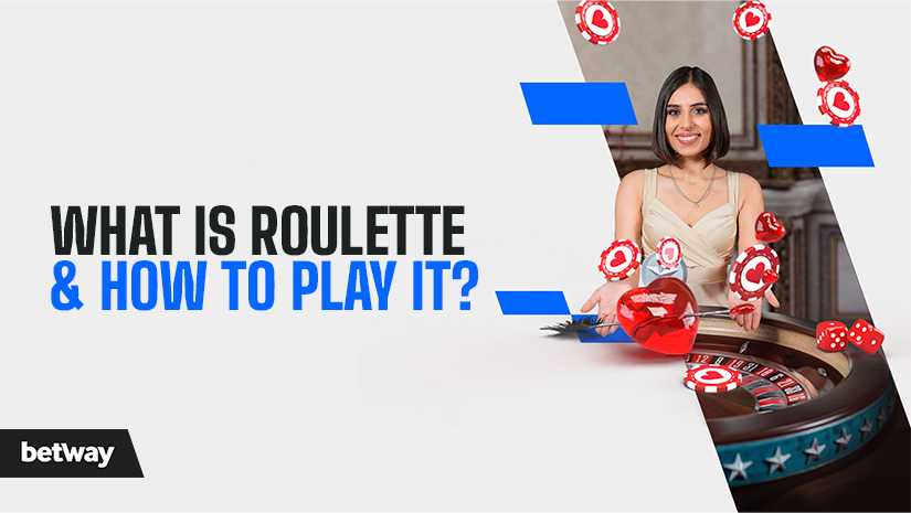 A woman stands next to a roulette table with flying poker chips. Text reads, What is Roulette & How to Play It? Betway logo in the corner.